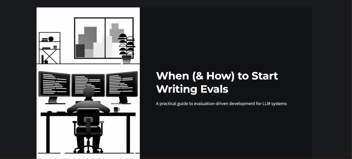 When (& How) to Start Writing Evals