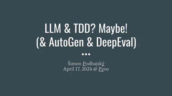 LLM & TDD? Maybe! (& AutoGen & DeepEval)