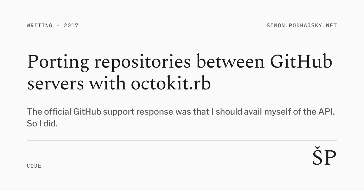 Porting repositories between GitHub servers with octokit.rb